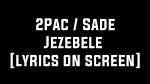 2Pac & Sade Lyrics, Meaning & Videos