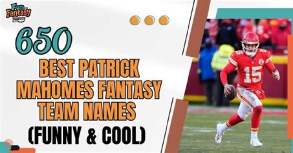 60+ Patrick Mahomes Fantasy Names 2023 [Funny, Creative]