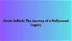 A Journey into Hollywood Legacy