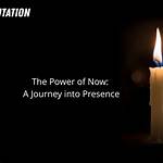 A Journey of Power and Presence