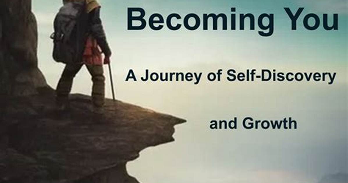 A Journey of Self-Discovery and Growth