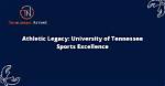 A Legacy of Athletic Excellence