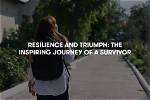 A Story of Triumph and Resilience