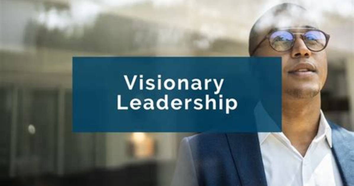 A True Leader and Visionary