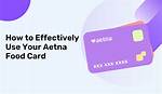 Aetna Healthy Benefits Food Card 2023