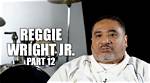 All About Reggie Wright Jr