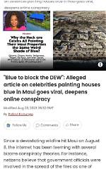 Alleged Article on Celebrities Painting Houses Blue in Maui Goes Viral, Deepens Online Conspiracy |