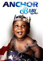 Anchor Baby Movie Ending Explained