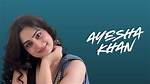 Ayesha Khan Biography: Early Life, Career, and Achievements