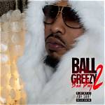 Ball Greezy |