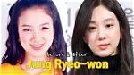 Before Jung Ryeo-Won's Rise to Fame: Early Life and Career