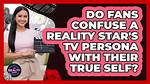 Behind the Reality Star's Persona