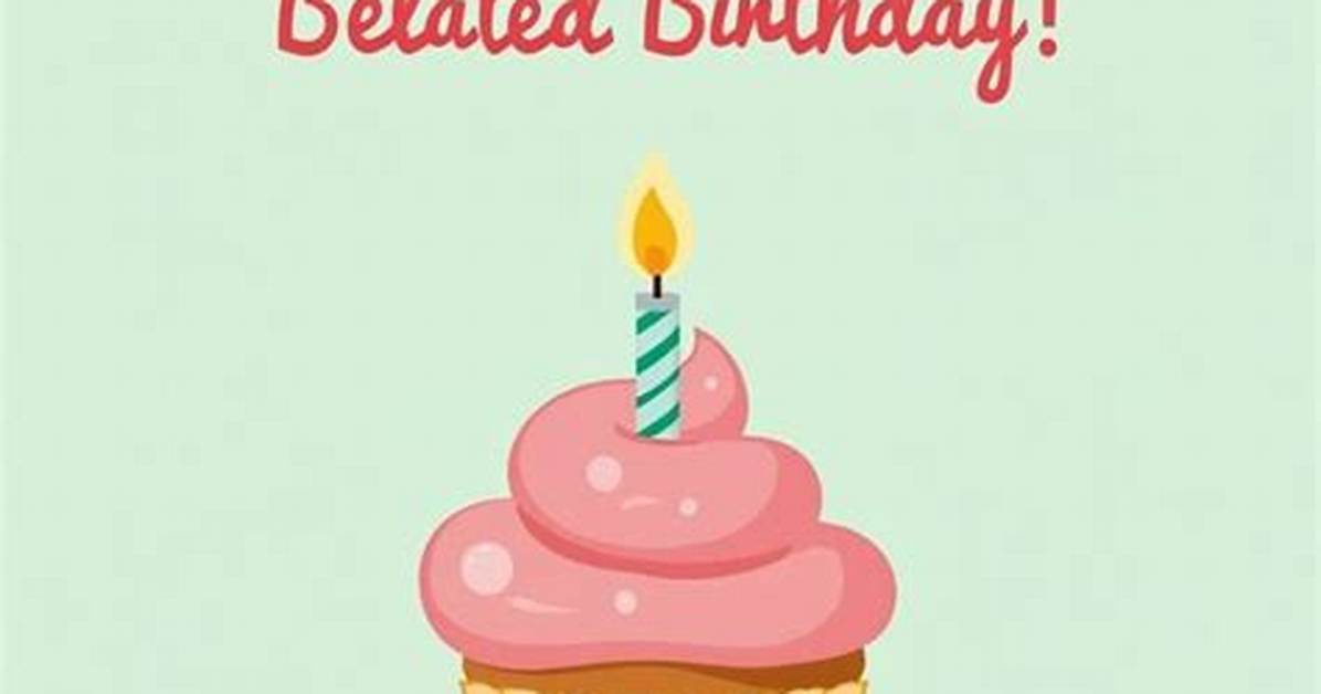 Belated Birthday Cheer for a Valued Colleague