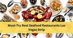 Best Seafood off-Strip Las Vegas