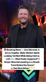 Breaking News: Blake Shelton's Untimely Demise Confirmed