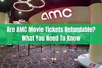 Can I Get a Refund on Amc Movie Tickets