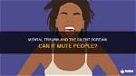Can Mute People Scream? Understanding the Silent Struggle