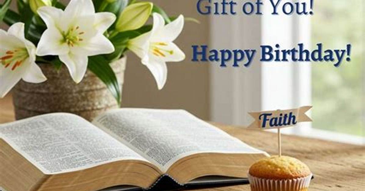 Celebrating Faith: Heartfelt Religious Birthday Wishes