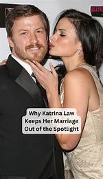 Comprehensive Guide to Katrina Law's Relationship History
