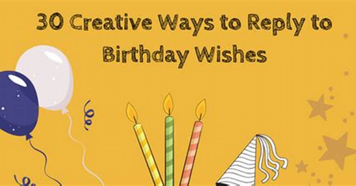 Creative and Heartfelt Birthday Wishes Reply to Wife