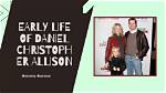 Daniel Christopher Allison: a Comprehensive Biography and Insight into His Life