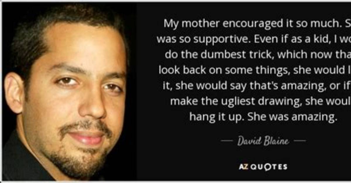 David Blaine's Mother and Her Inspiring Influence