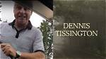 Dennis Tissington Obituary: Honoring a Life Well-Lived