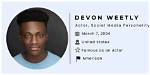 Devon Weetly - Bio, Age, Height, Net Worth, Facts, Nationality |