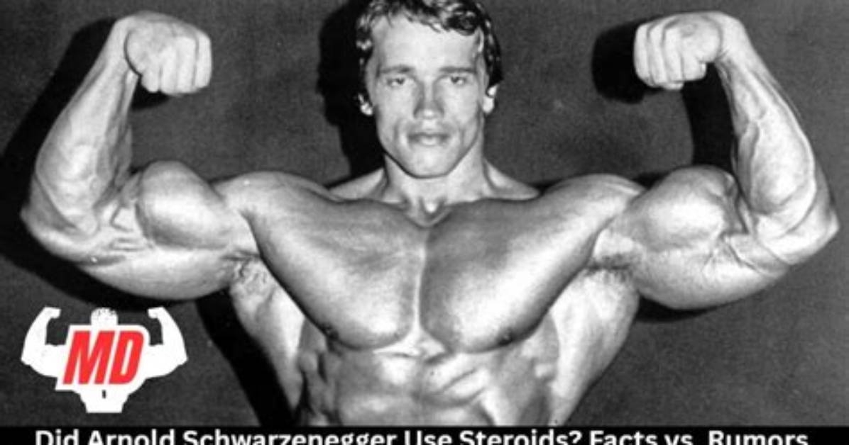 Did Arnold Schwarzenegger Use Steroids: the Truth Revealed