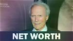 Discover Clint Eastwood's Estimated Net Worth
