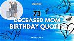 Discover Heartfelt Birthday Quotes to Honor Deceased Moms