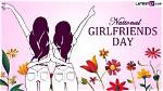 Discover Heartfelt Wishes for National Girlfriends Day 2023