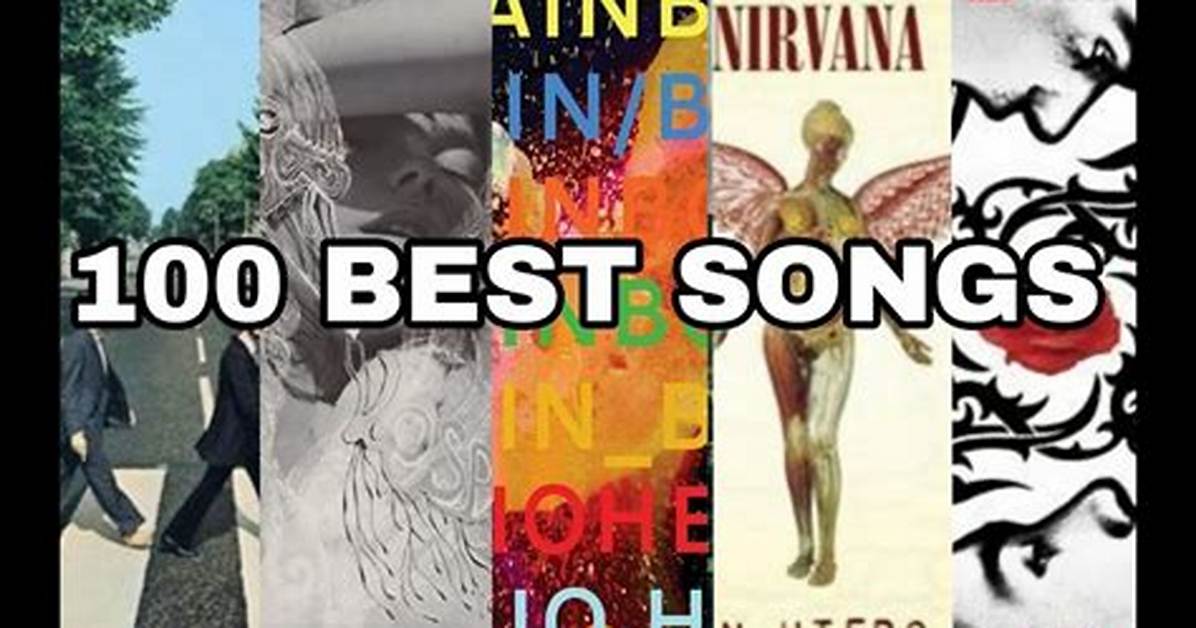 Discover the Top 100 Best Songs of All Time