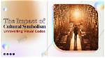 Discover Unforgettable Symbolism and Cultural Insights