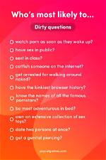 Discoveries in "Most Likely to Questions Dirty Version"