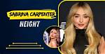 Discovering Sabrina Carpenter's Height: a Closer Look