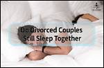 Divorced or Still Together? Uncovering the Truth