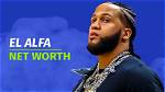 El Alfa Net Worth in 2023 How Rich Is He Now?