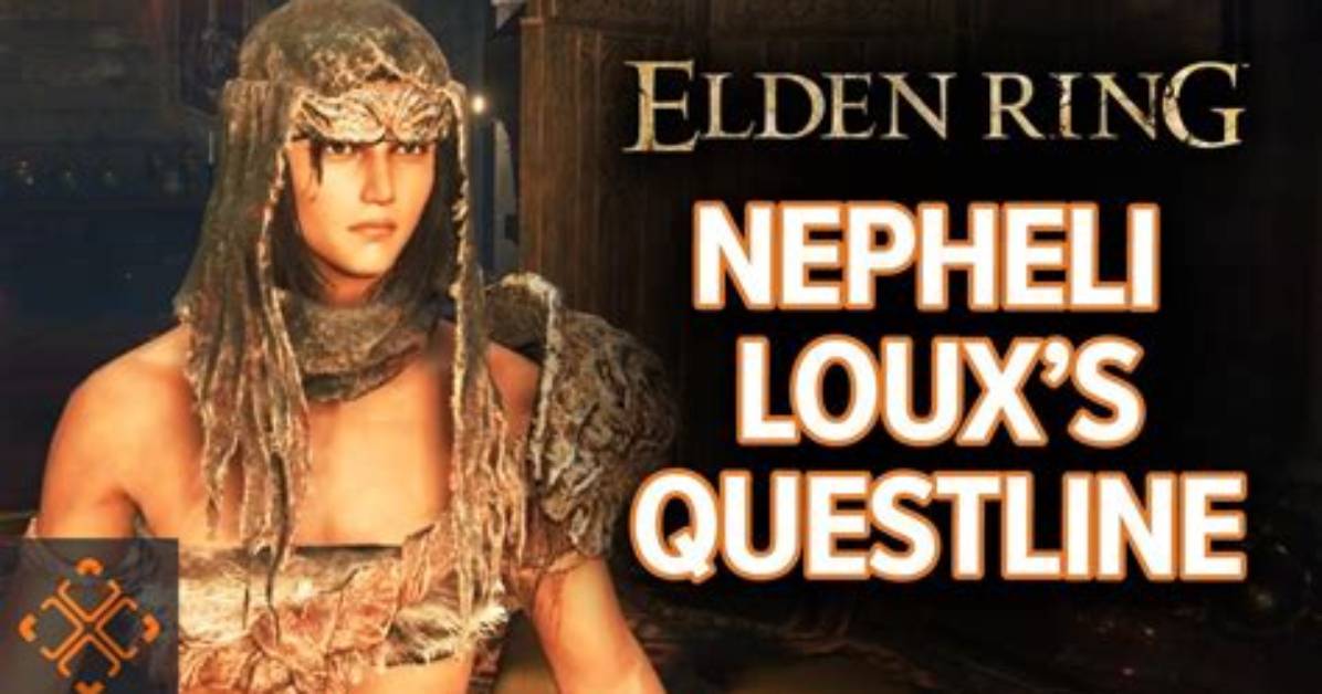 Elden Ring Nepheli Loux Questline: How to Complete