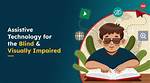 Empowering Visually Impaired Users in the Digital World