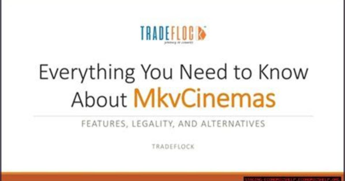 Everything You Need to Know About Mkvcinemas: a Comprehensive Guide