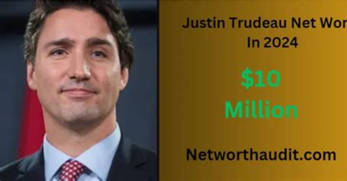 Exploring Justin Trudeau's Forbes Net Worth: a Comprehensive Overview