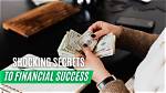 Exploring Secrets to Financial Success
