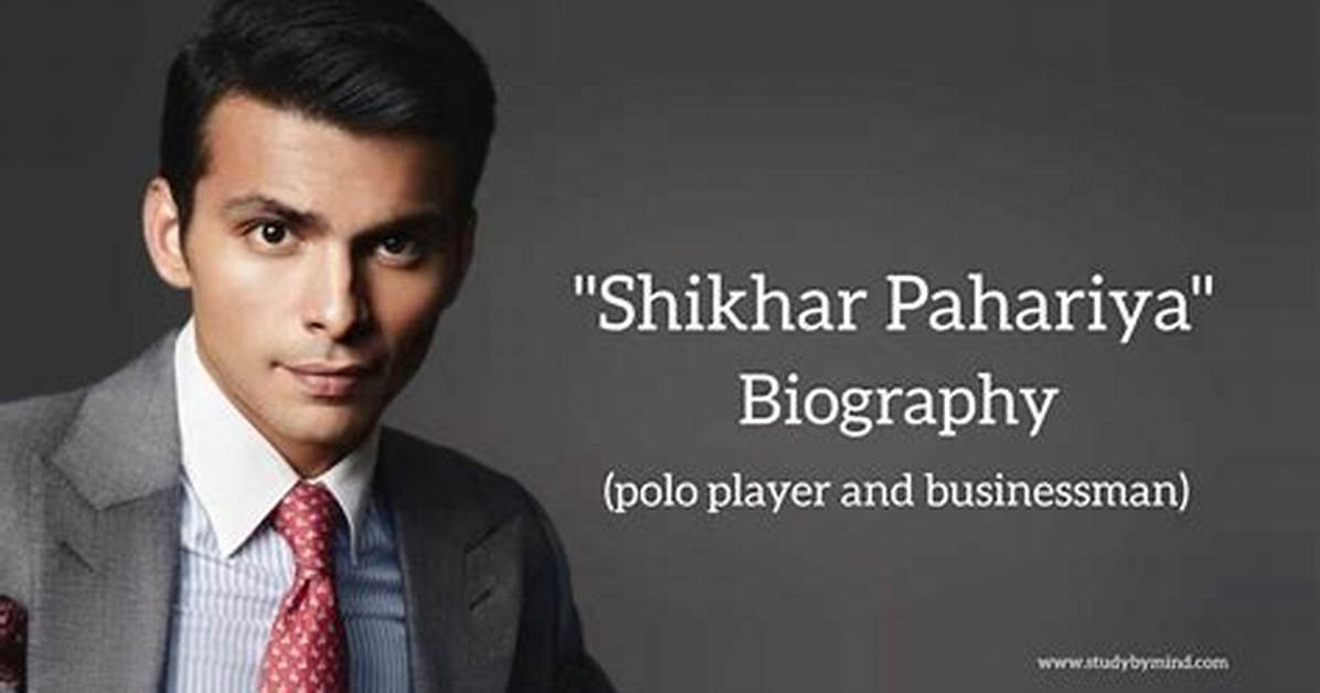 Exploring Shikhar Pahariya's Occupation and Life
