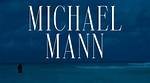 Exploring the Artistic Vision of Michael Mann