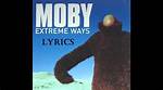 Exploring the Depths of Moby's "Extreme Ways" Lyrics