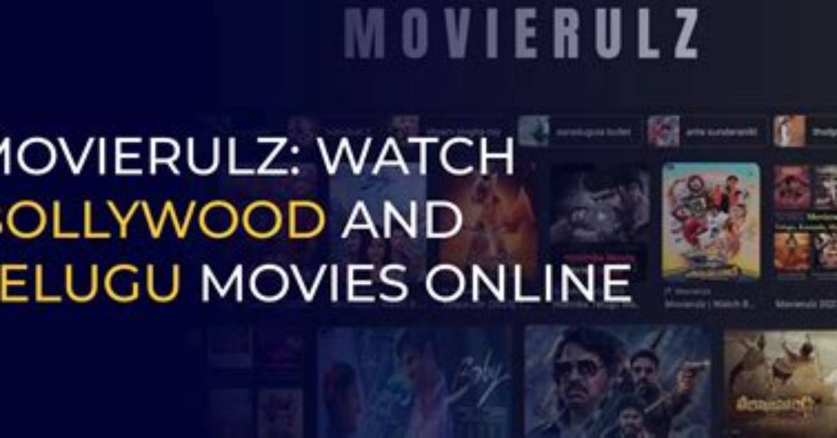 Exploring the Dynamic World of Movierulz Today