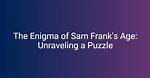 Exploring the Enigma of Sam Heuhhan