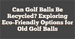 Exploring the Fascinating World of Old Balls