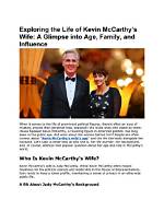 Exploring the Life of Kevin Mccarthy's Wife: a Journey Behind the Political Scene